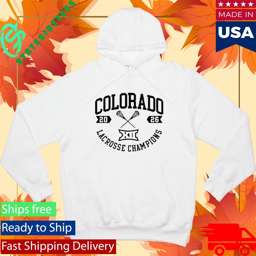 Colorado Buffaloes Lacrosse To The Champions Big 12 Tournament Shirt