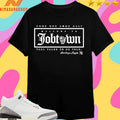 Come One Come All Welcome To Job Town Tall Tales To Be Told Shirts