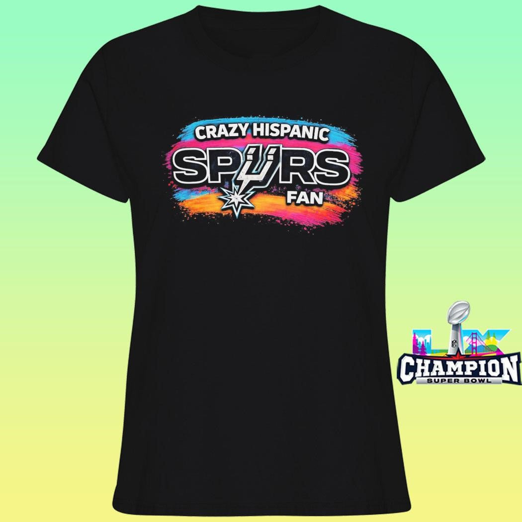 Crazy Hispanic Spurs Fan Shirt