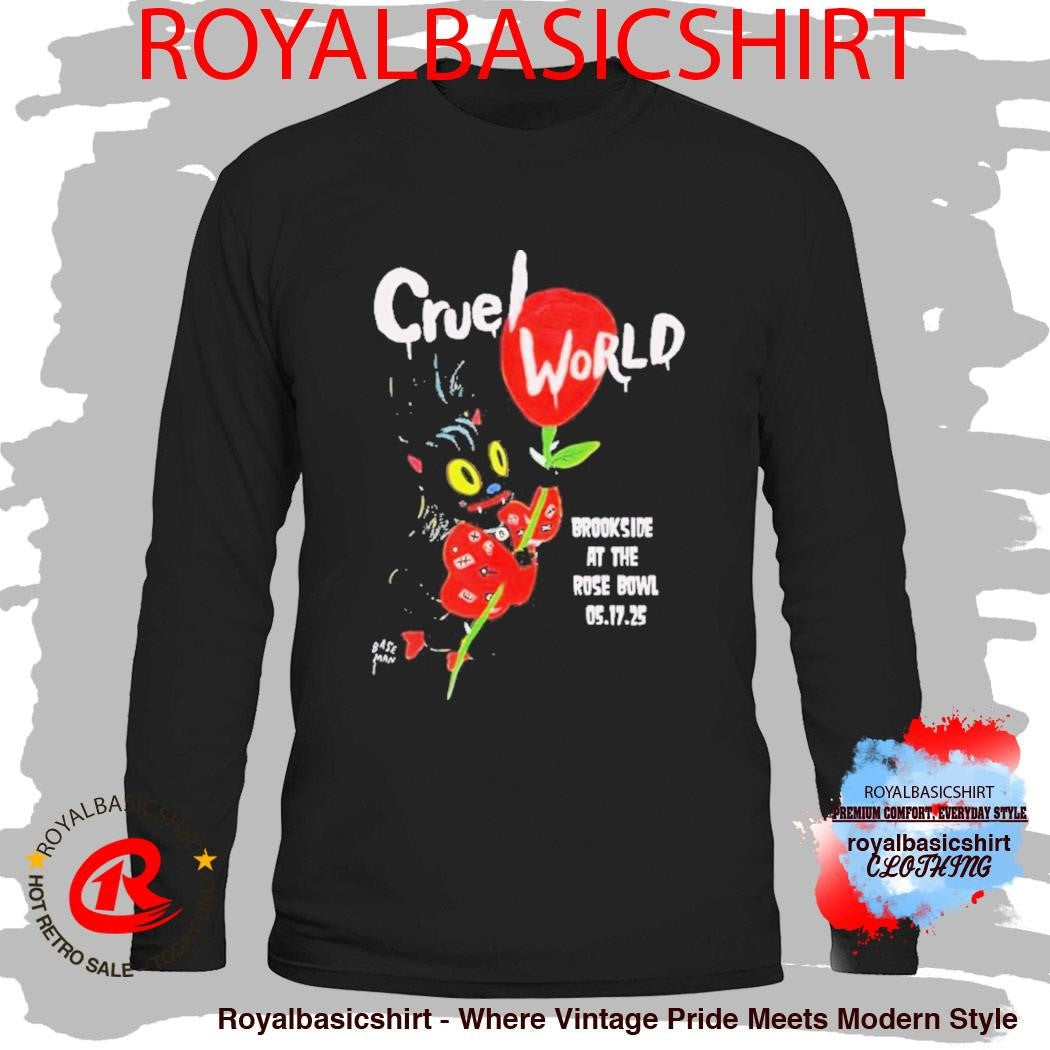 Cruel World Festival Brookside Golf Course Pasadena CA At The Rose Bowl On May 17 2025 Shirt