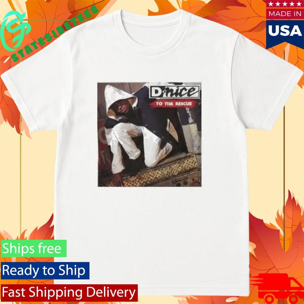 D Nice To tha Rescue Shirt
