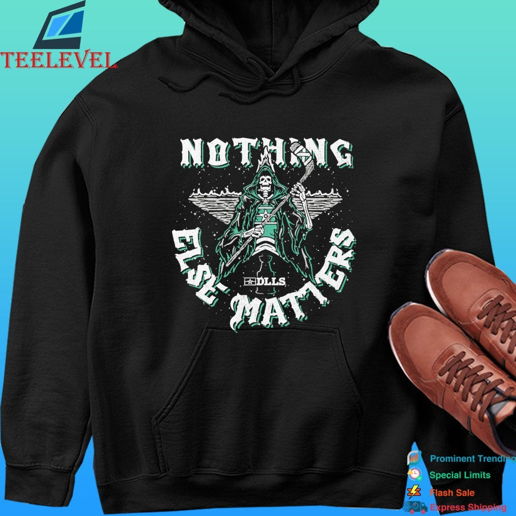 DLLS Nothing Else Matters Shirt