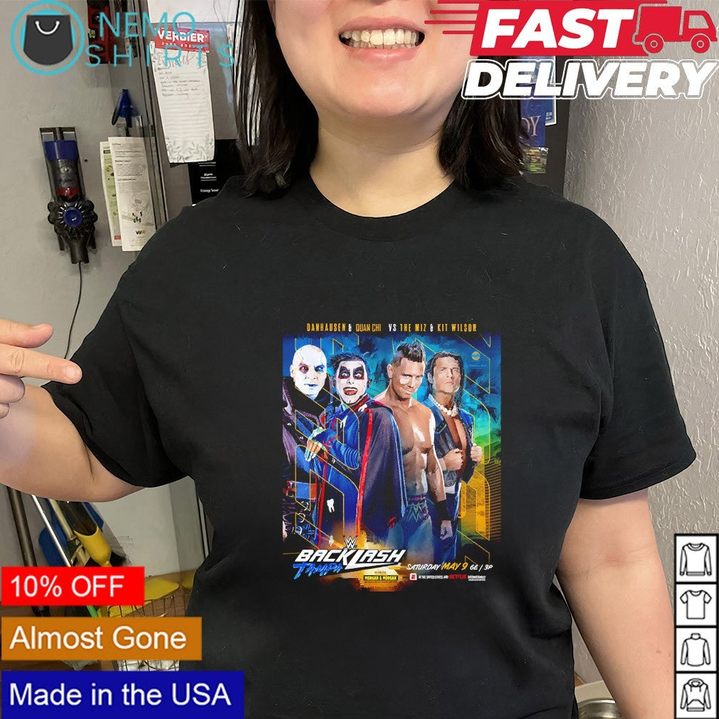 Danhausen Quan Chi The Miz Kit Wilson Backlash Tampa shirt