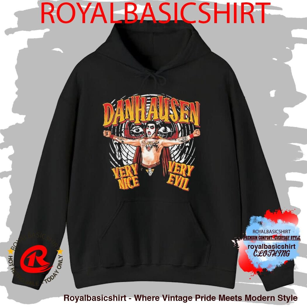 Danhausen Very Nice Very Evil Shirt