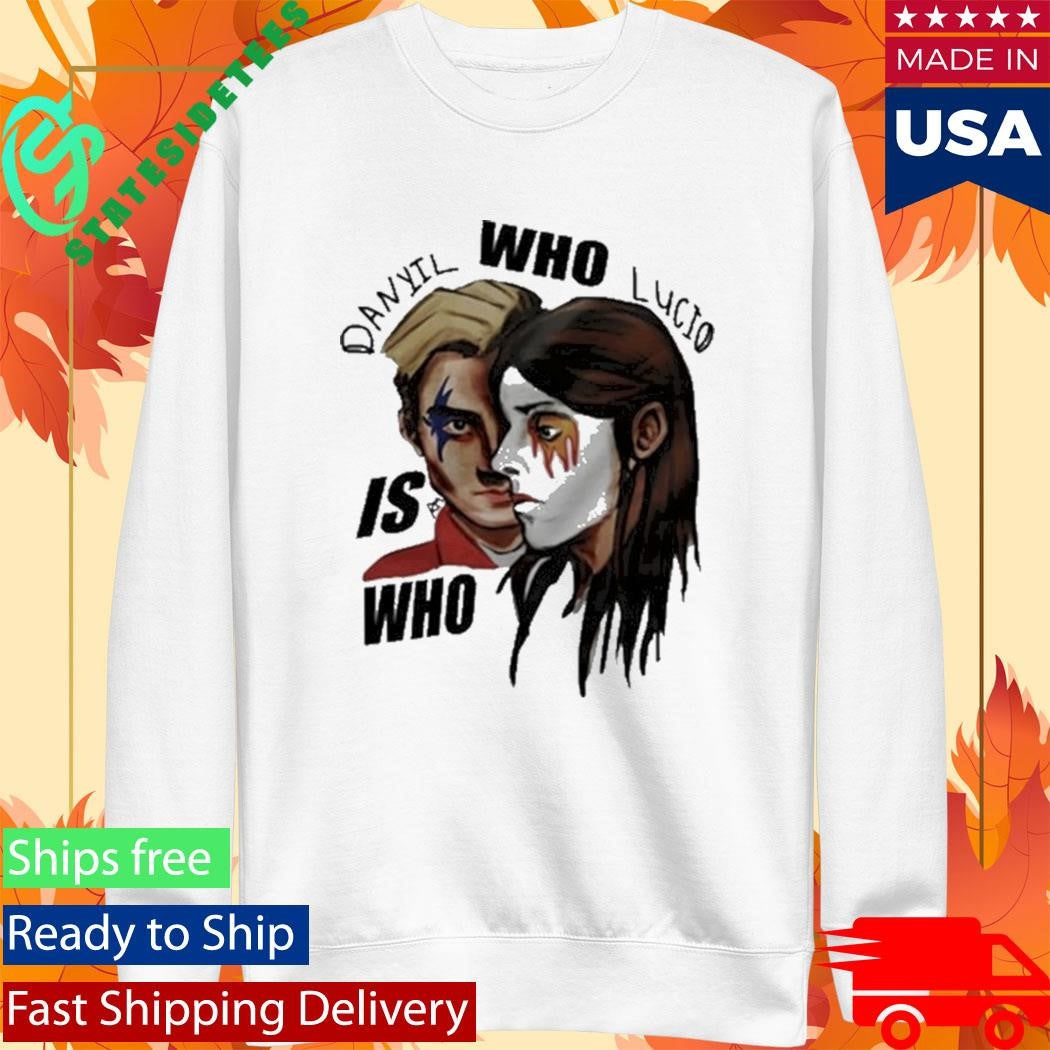Danyil Who Lucio Is Who Shirt