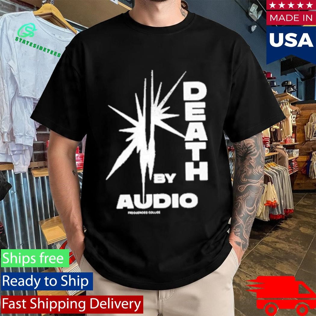 Death By Audio Frequencies Collide T-Shirt