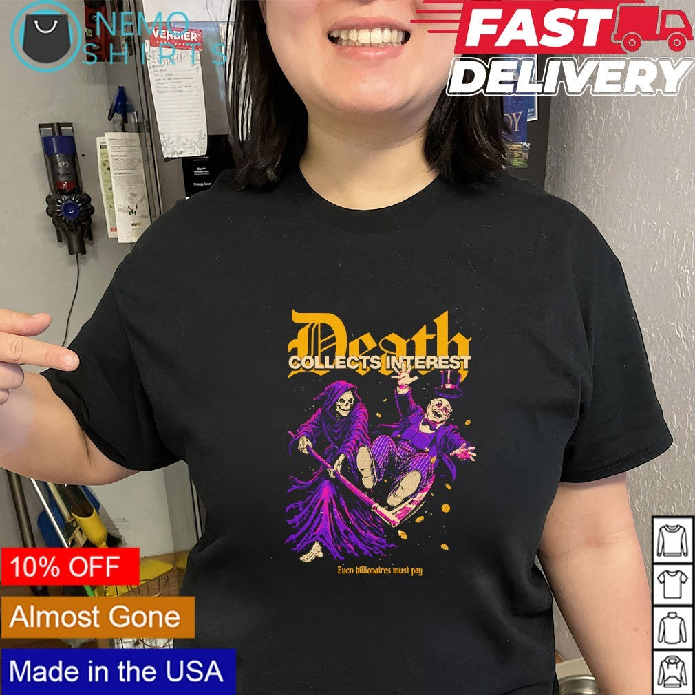Death Collects Interest Grim Reaper vs The Penguin even billionaires must pay shirt