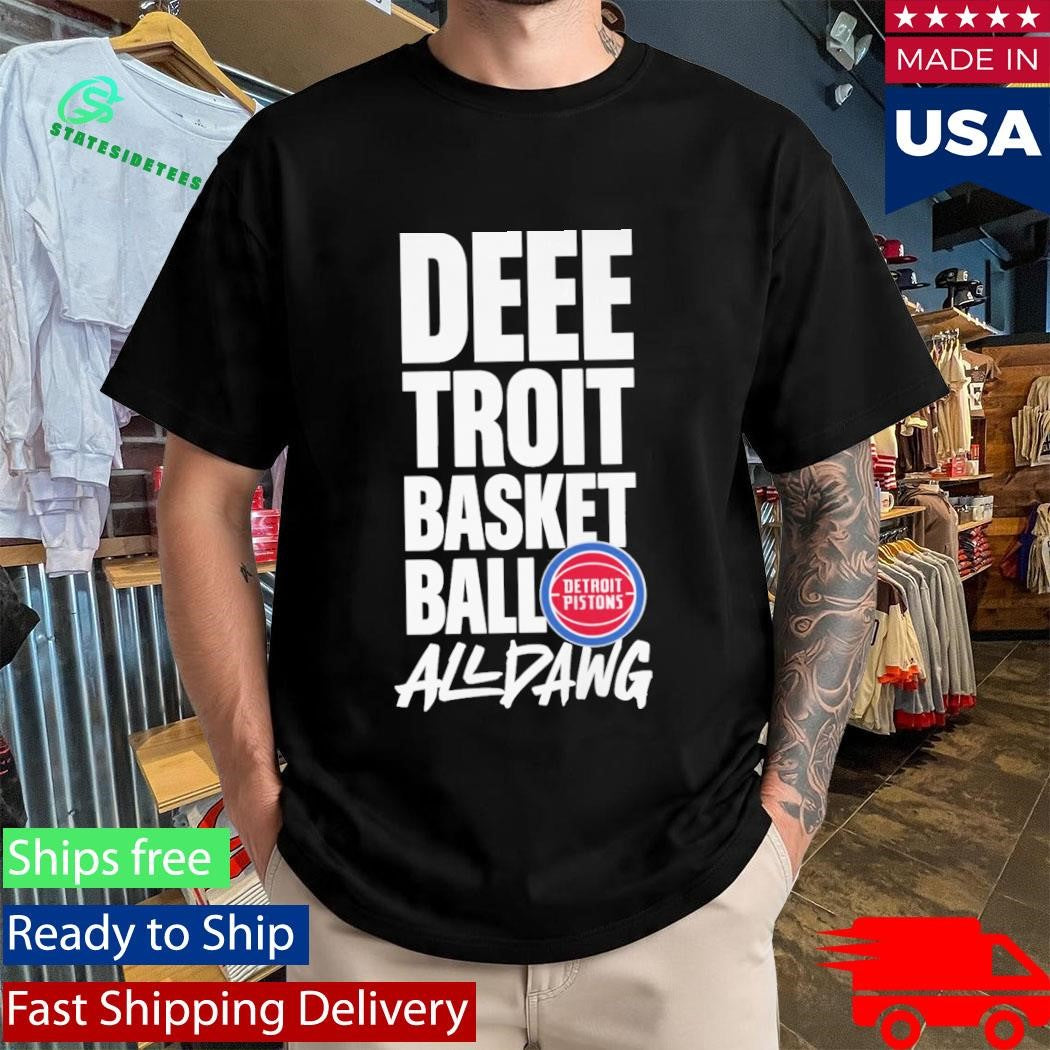 Deeetroit Basketball All Dawg Fan Shirt