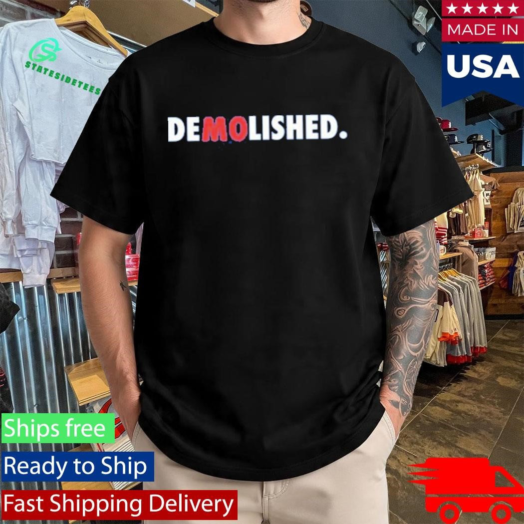 Demolished Mo Baller Shirt