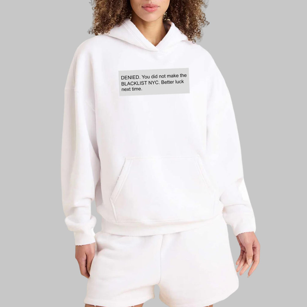 Denied You Did Not Make The Blacklist Shirt