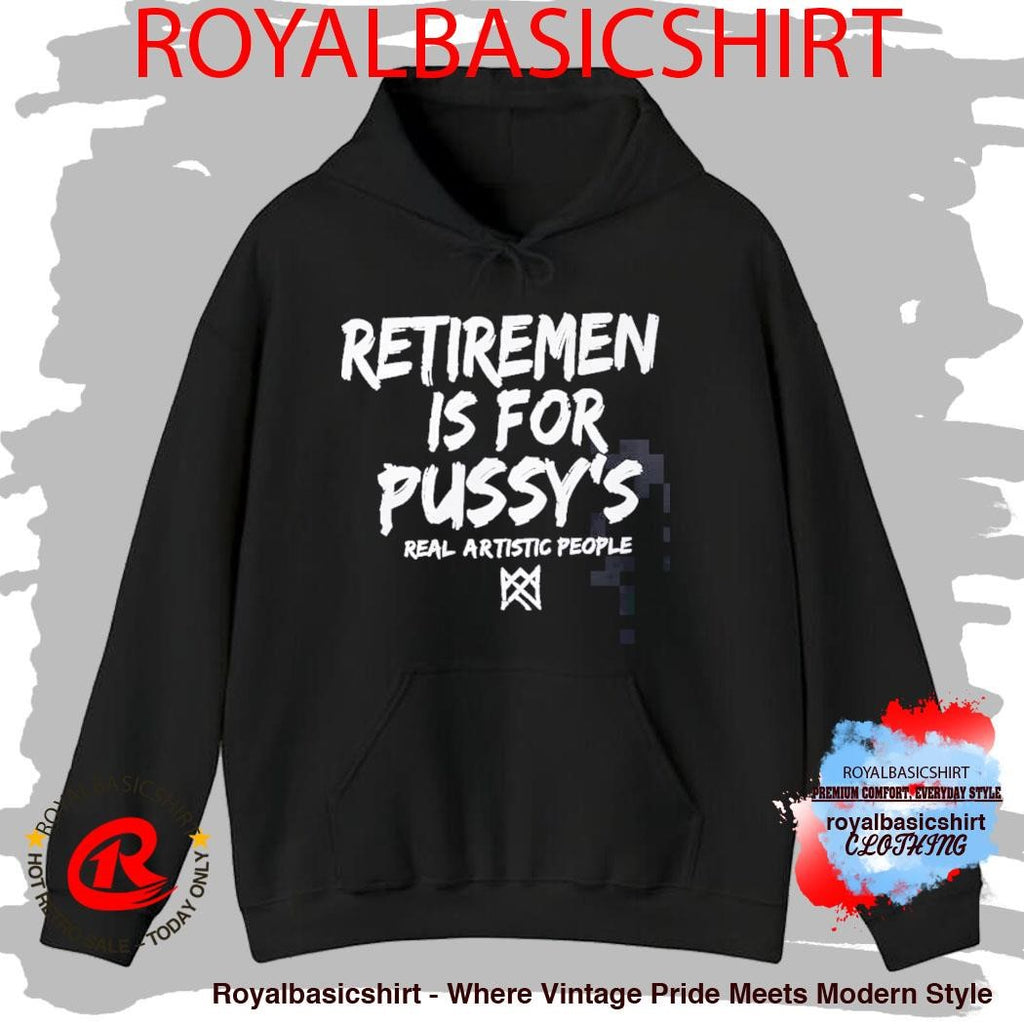 Derek Chisora Retirement Is For Pussy’s Real Artistic People Shirt