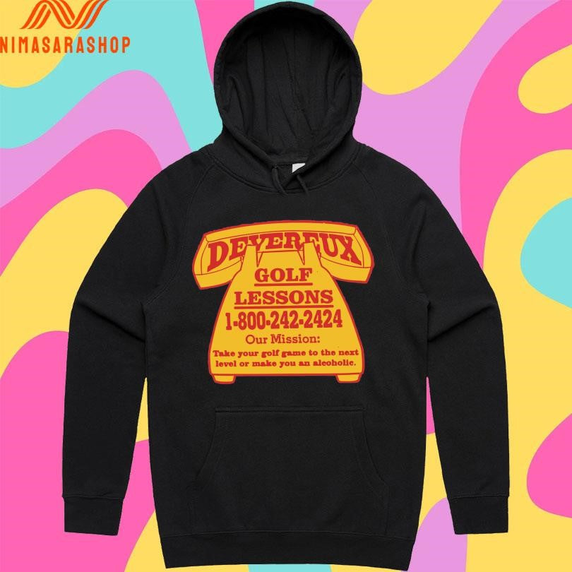 Devereux Golf Lessons 1-800-242-2424 Our Mission Take Your Golf Game To The Next Level Or Make You An Alcoholic Shirts
