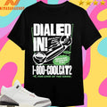 Dialed In When I Doubt You Know Who To Call 1 800 Coolcat2 For Love Of The Game Shirts