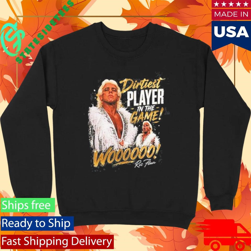 Dirtiest Player In The Game Shirt