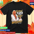 Dirtiest Player In The Game Shirt