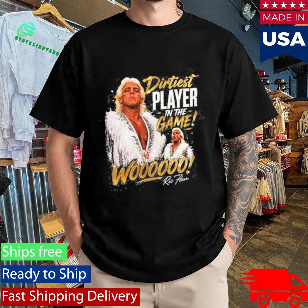 Dirtiest Player In The Game Shirt