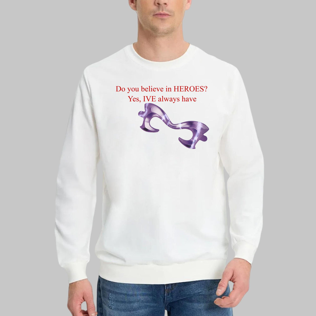 Do You Believe In Heroes IVE Always Have Shirt