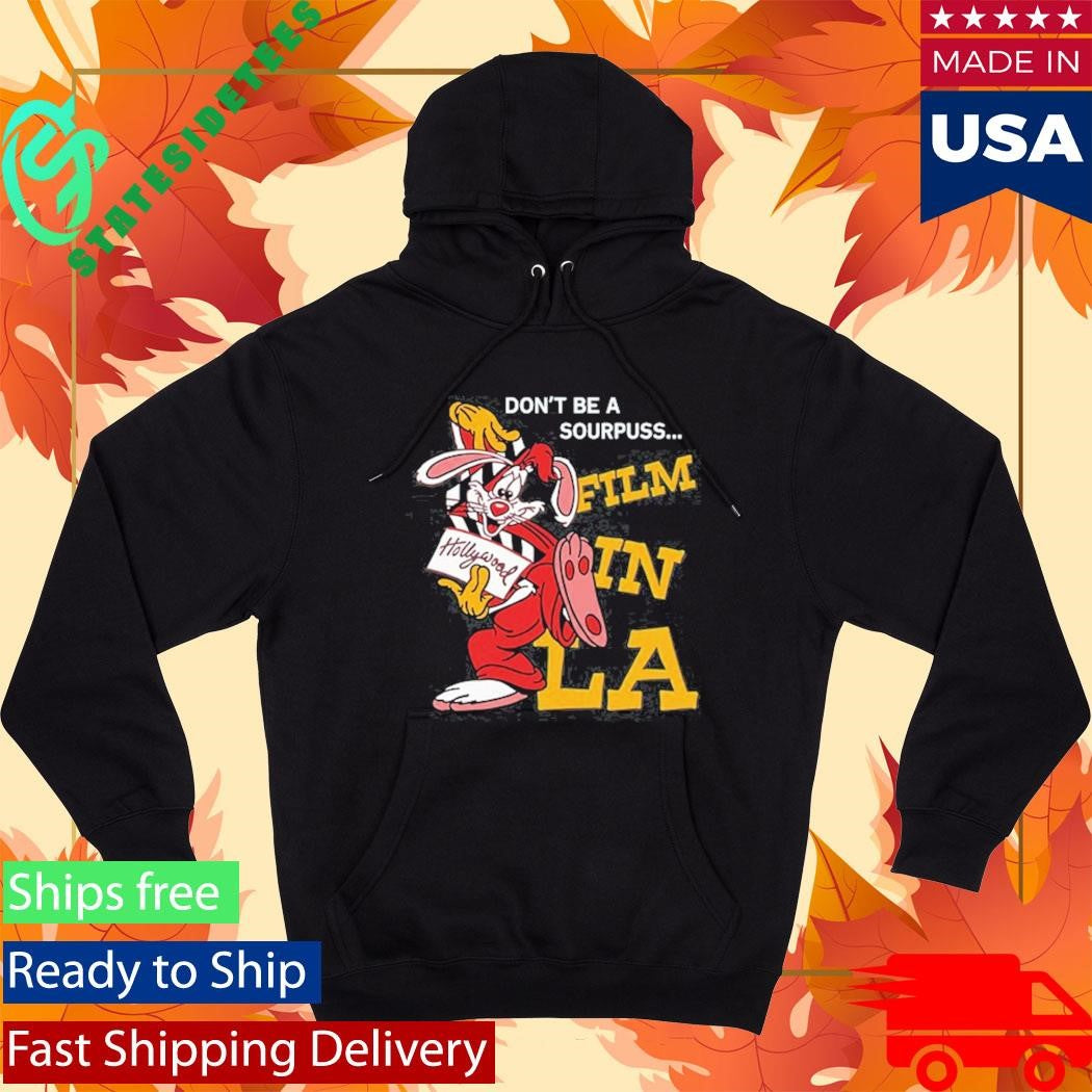 Don’t Be A Sourpuss Film In La Shirt