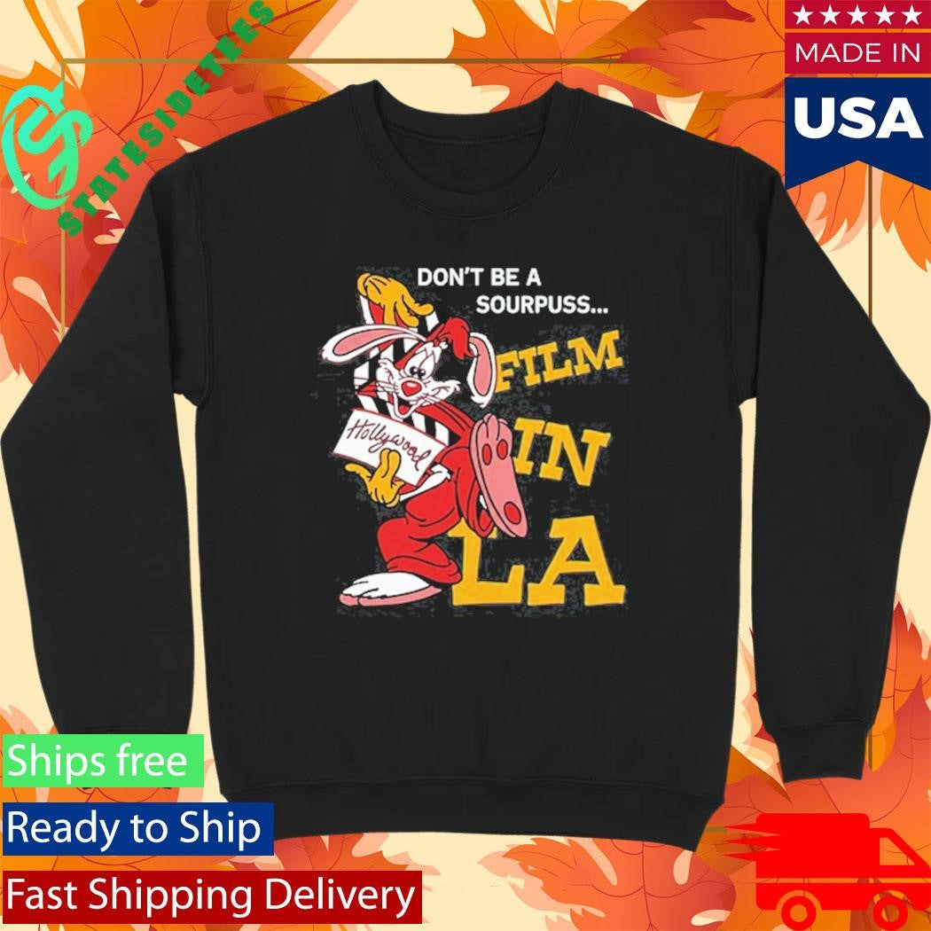 Don’t Be A Sourpuss Film In La Shirt