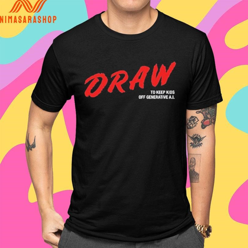 Draw To Keep Kids Off Generative AI 2026 Shirts