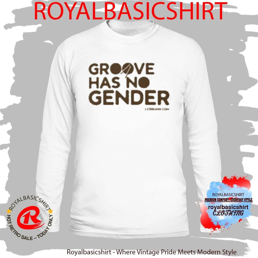 Drum Groove Has No Gender Signature Shirt