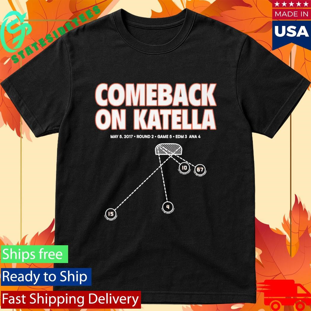 Ducks Comeback On Katella Shirt