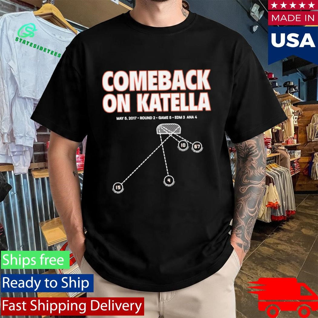 Ducks Comeback On Katella Shirt