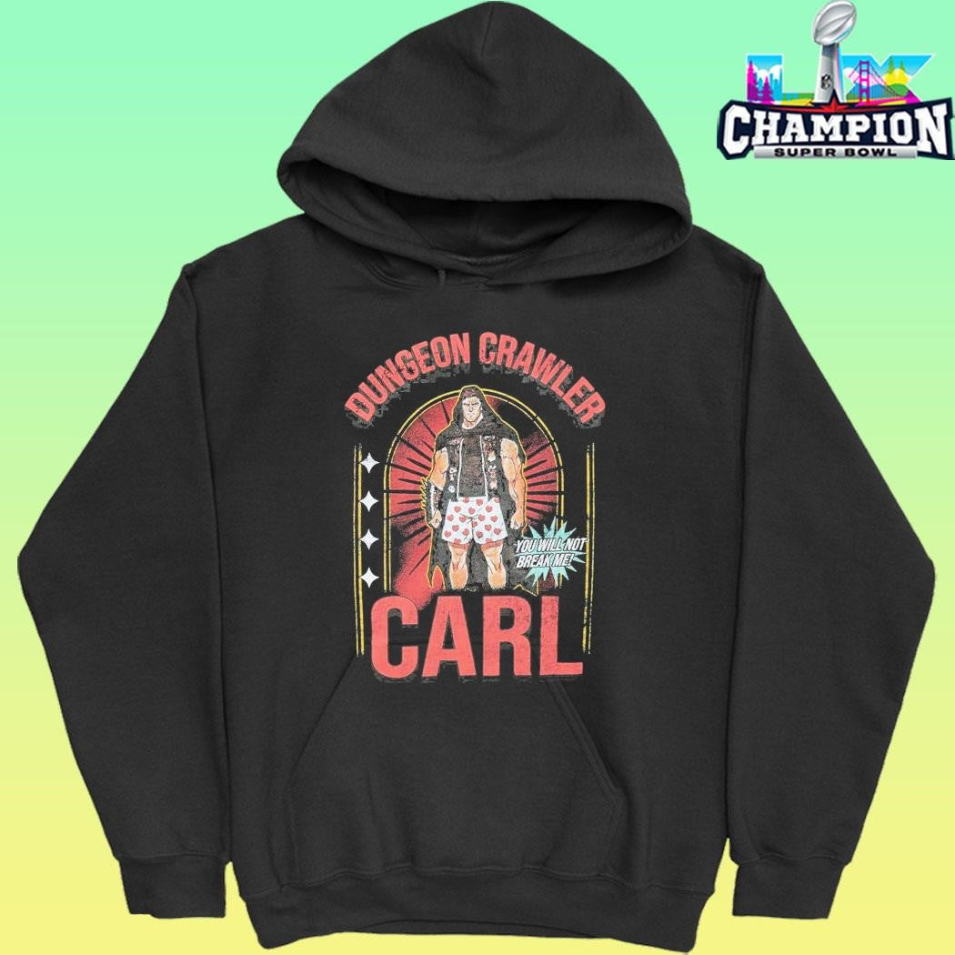 Dungeon Crawler Carl You Will Not Break Me Shirt