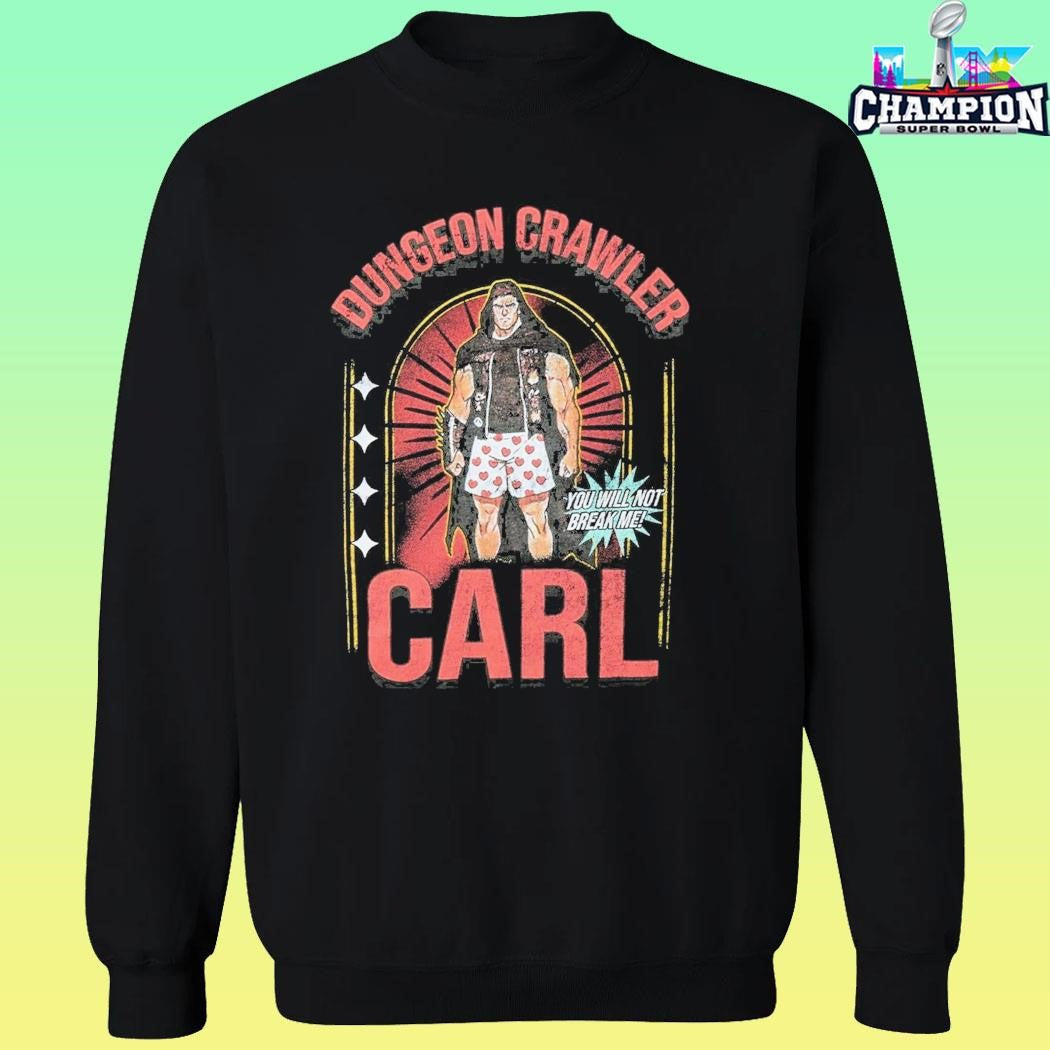 Dungeon Crawler Carl You Will Not Break Me Shirt