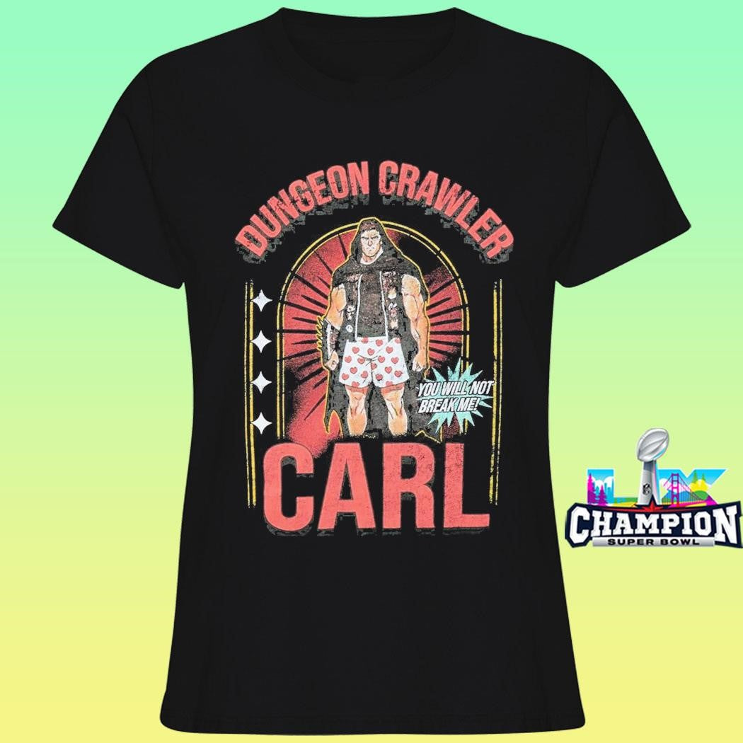 Dungeon Crawler Carl You Will Not Break Me Shirt