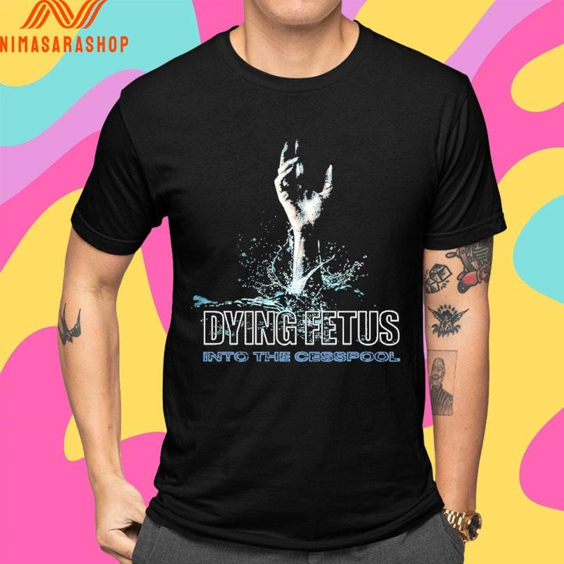Dying Fetus Into The Cesspool Hand Shirts