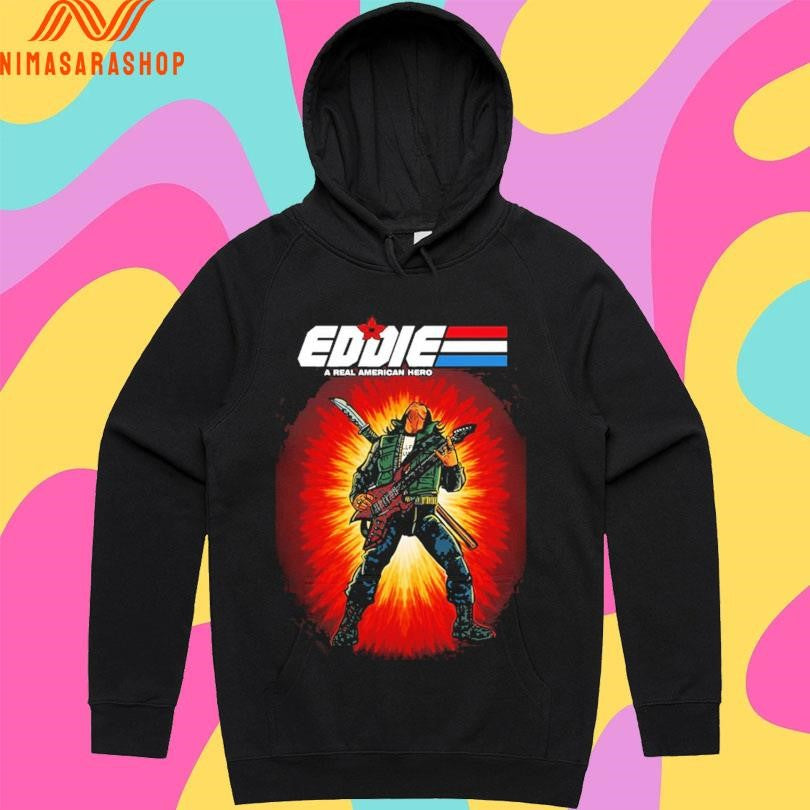 Eddie A Real American Hero Shirts