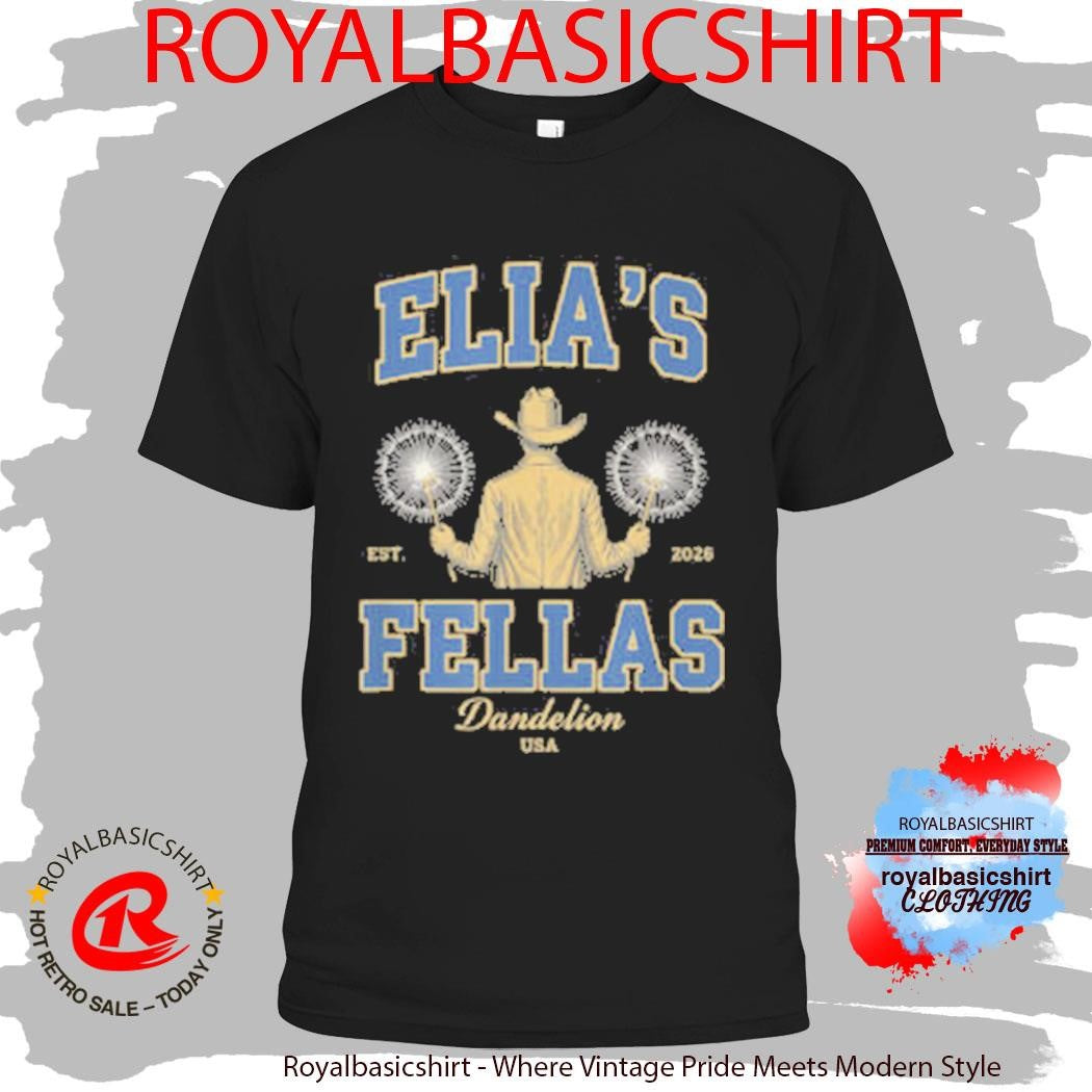 Elia’s Fellas Dandelion USA Western Fella Est 2026 Shirt