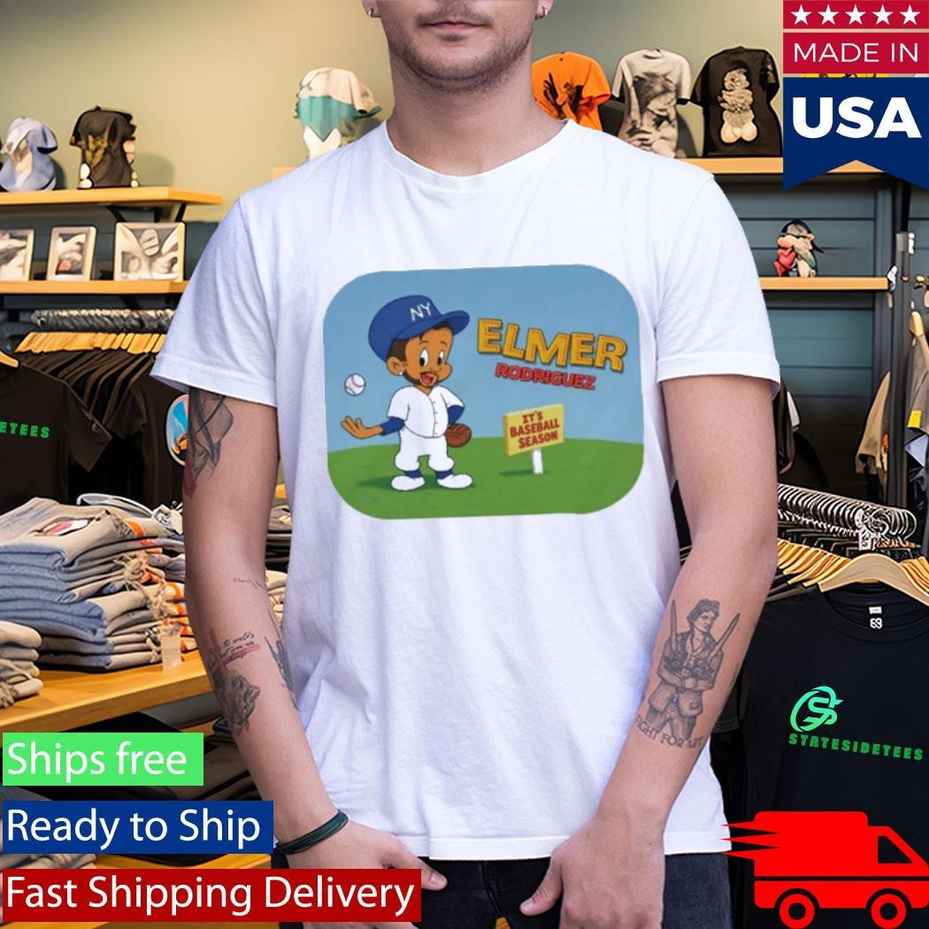 Elmer Rodriguez Tunes Its Baseball Season New York Yankees Shirt