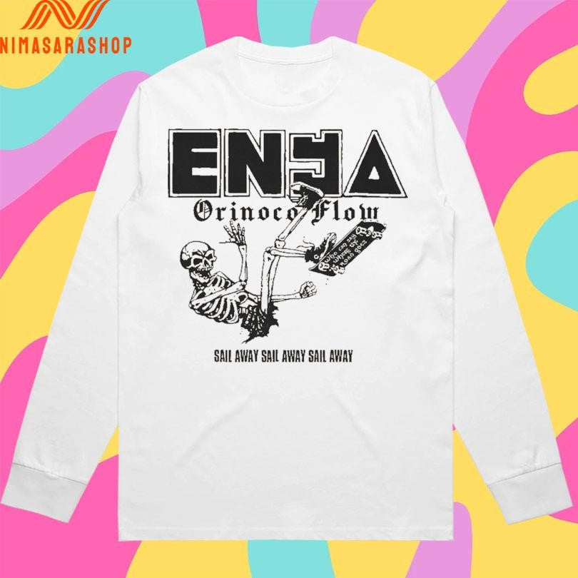 Enya Orinoco Flow Sail Away Sail Away Sail Away Shirts