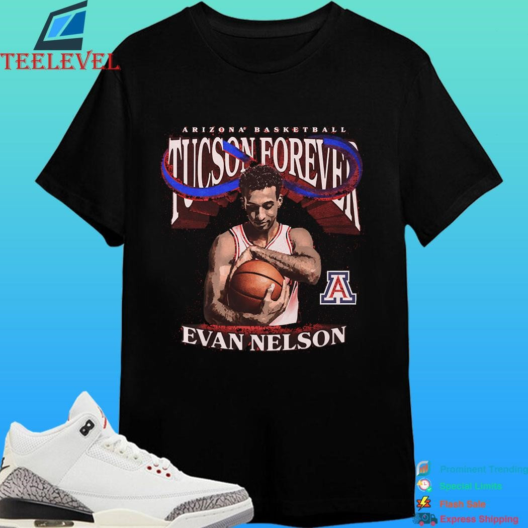 Evan Nelson Tucson Forever Arizona Wildcats Men’s Basketball 2026 Shirt