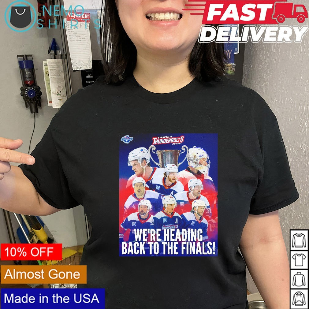 Evansville Thunderbolts hockey we’re heading back to the finals shirt