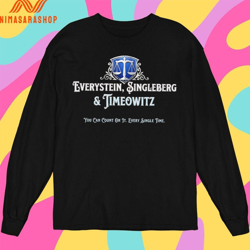Everystein Singleberg And Timeowitz You Can Count On It Every Single Time Shirts