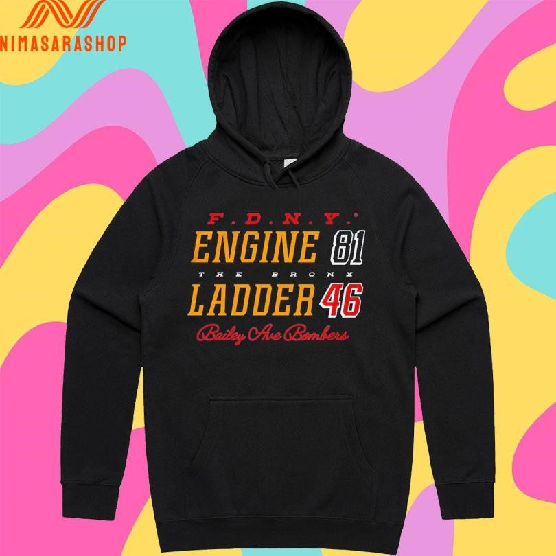 F.D.N.Y. 81 Engine The Bronx Ladder 46 Bailey Ave Bombers Shirts