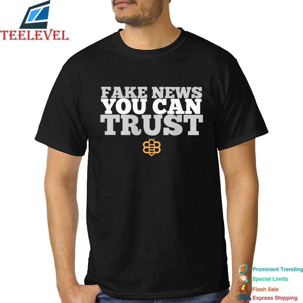 Fake News You Can Trust Babylonbee T-shirts