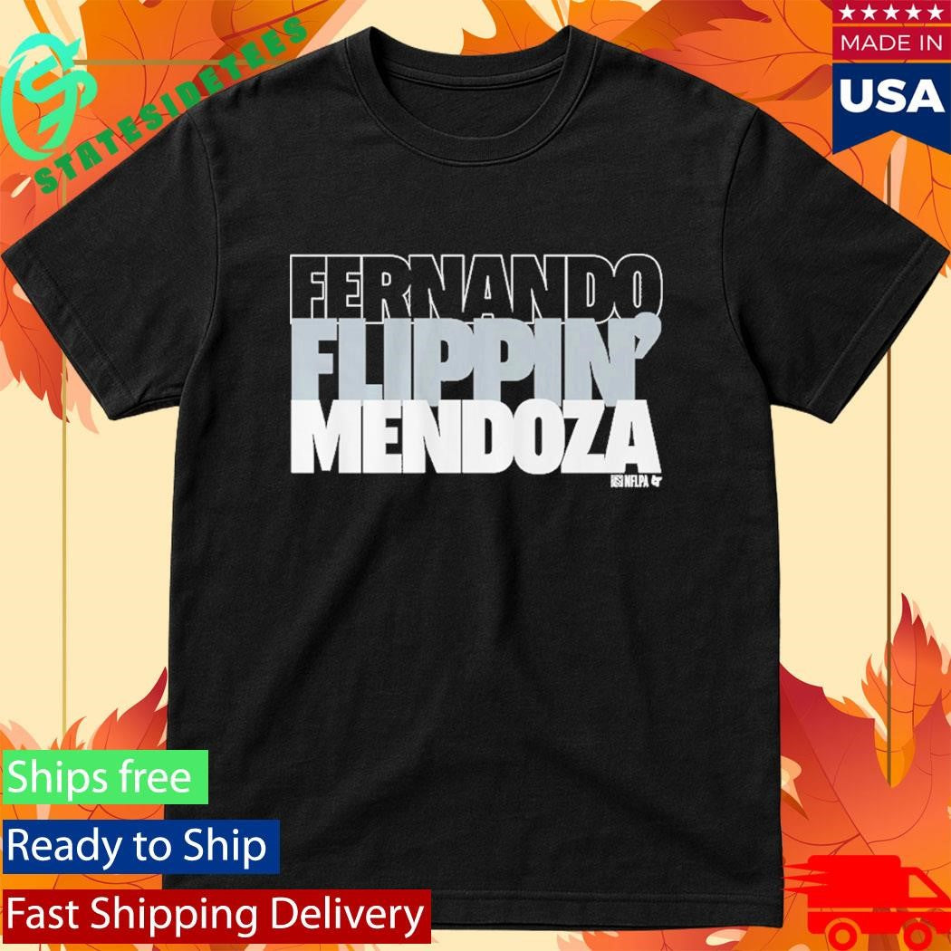 Fernando Flippin’ Mendoza Shirt