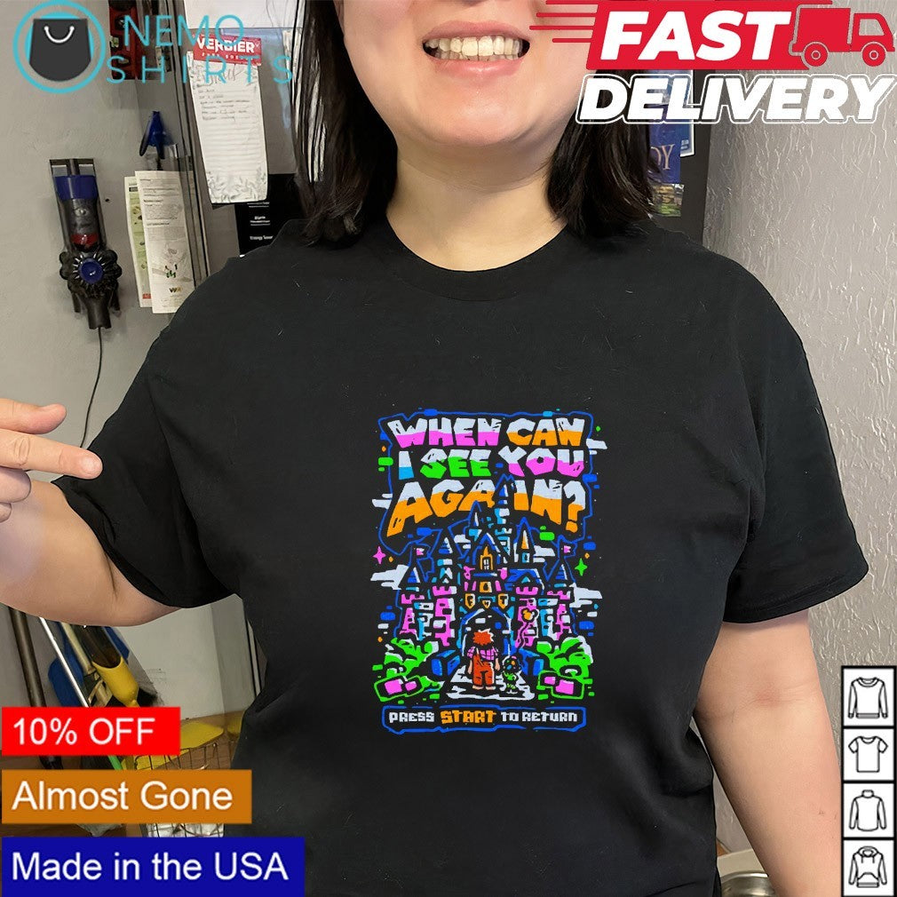 Flying House when can i see you again press start to return shirt