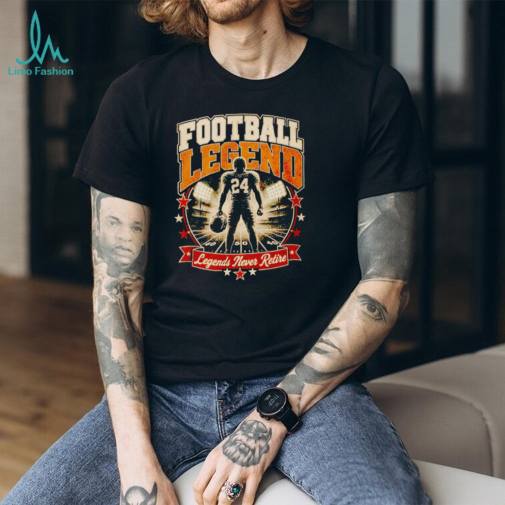 Football Legend No 24 Legends Never Retire shirt