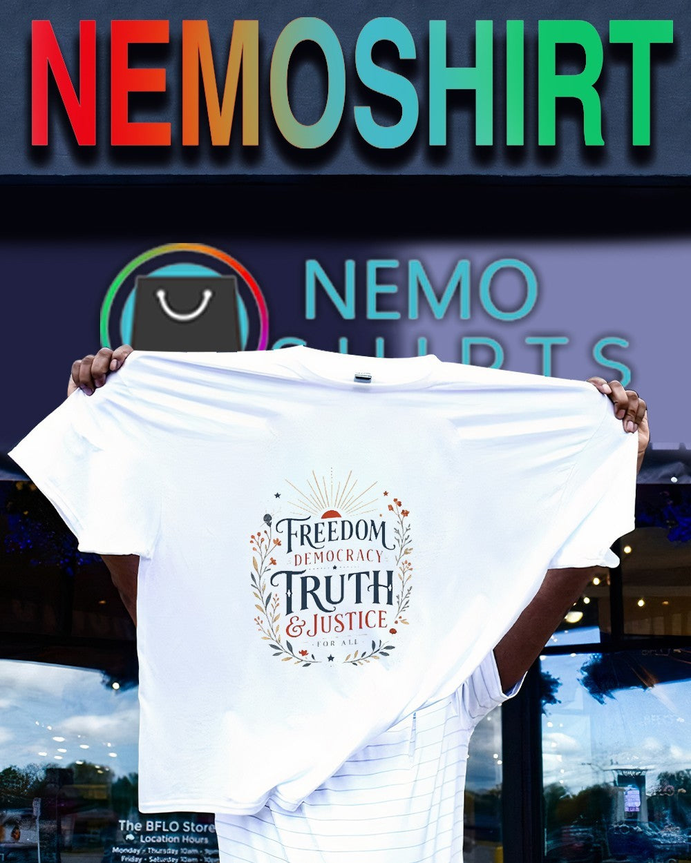 Freedom Democracy Truth & Justice for All shirt