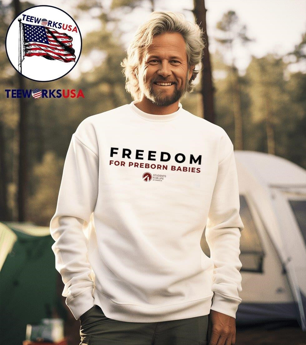 Freedom For Preborn Babies Shirt