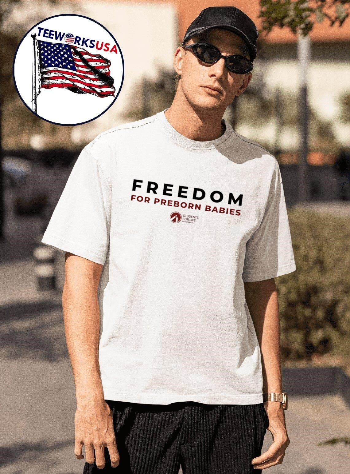 Freedom For Preborn Babies Shirt