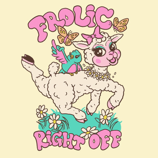 Frolic Right Off 2