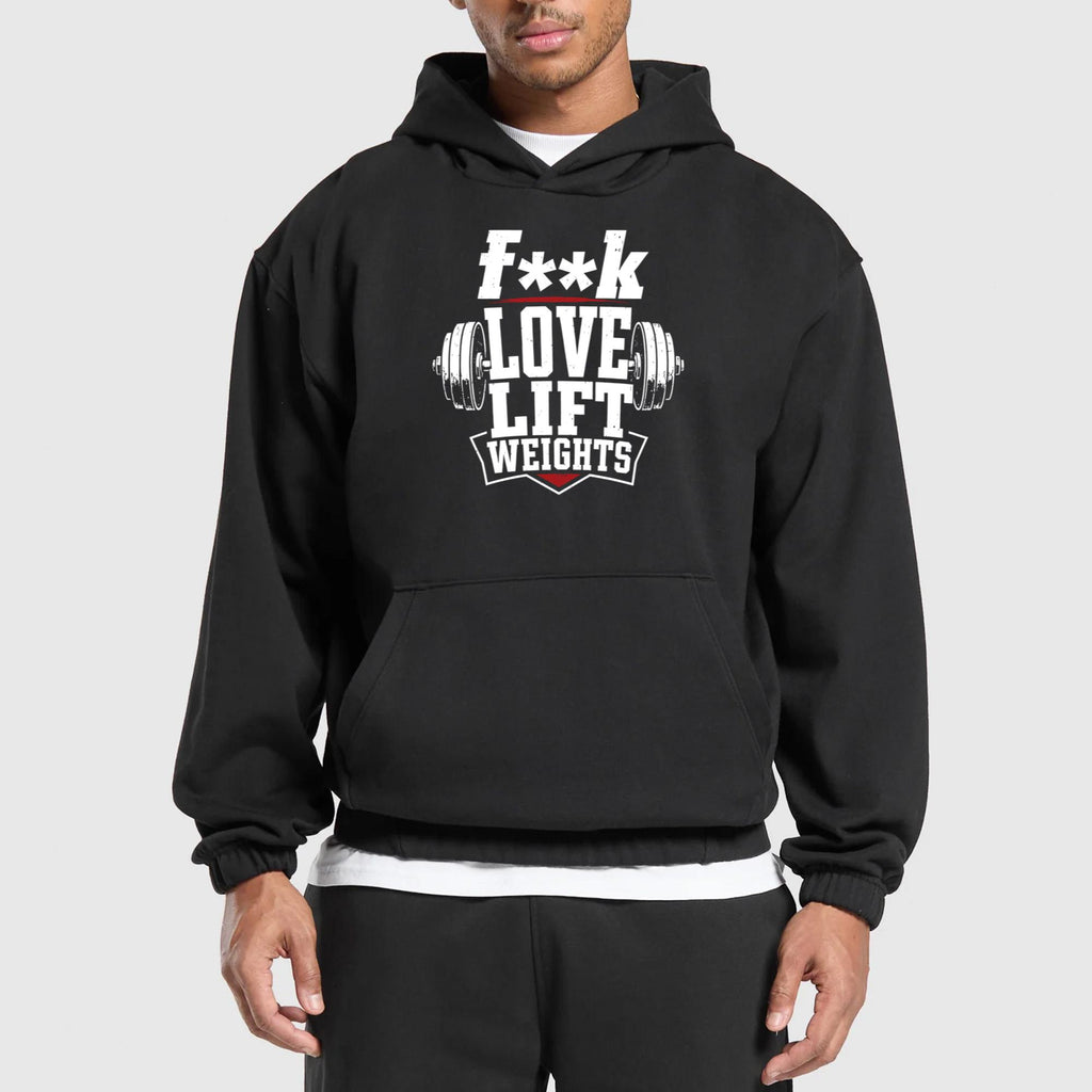 Fuck Love Lift Weights Shirt