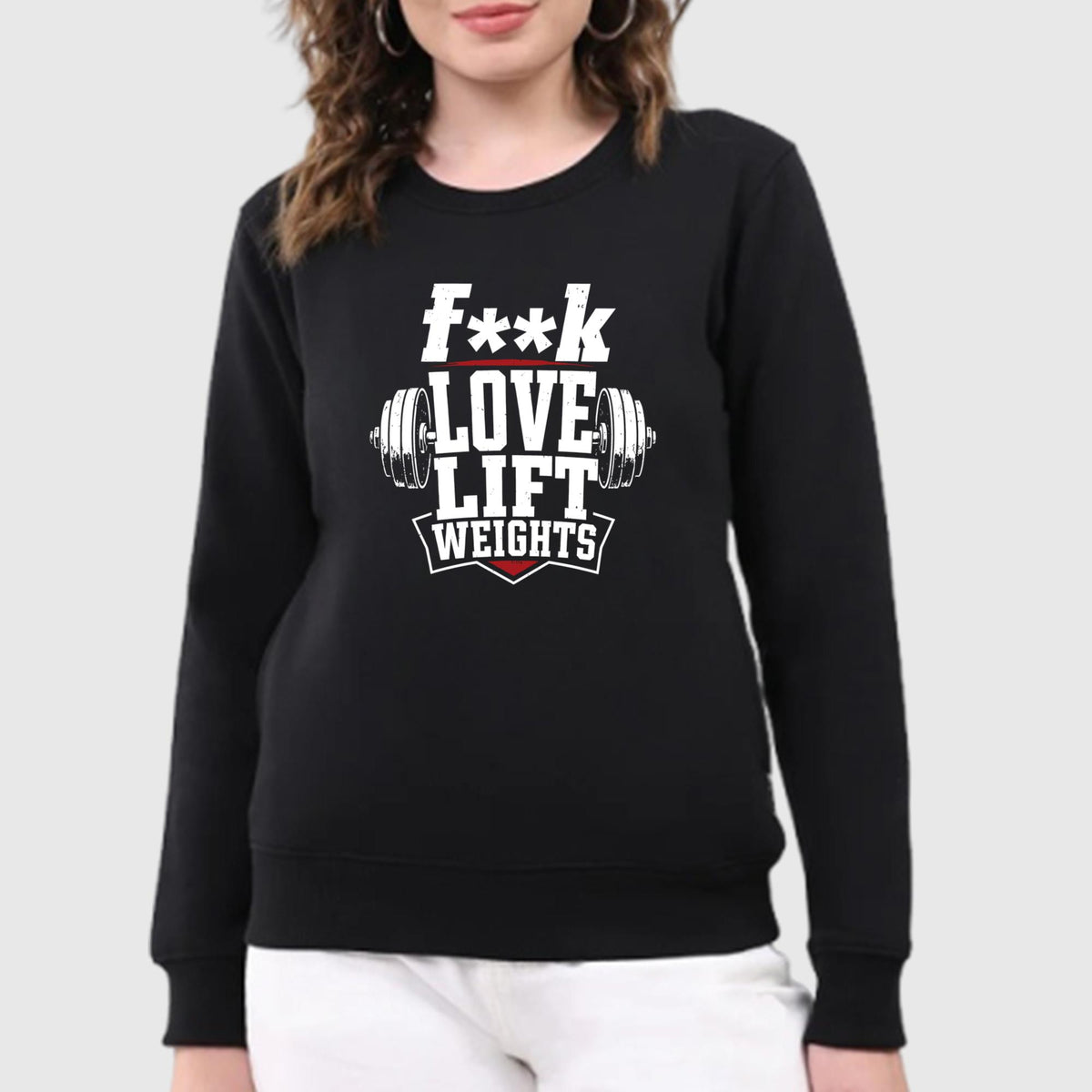 Fuck Love Lift Weights Shirt