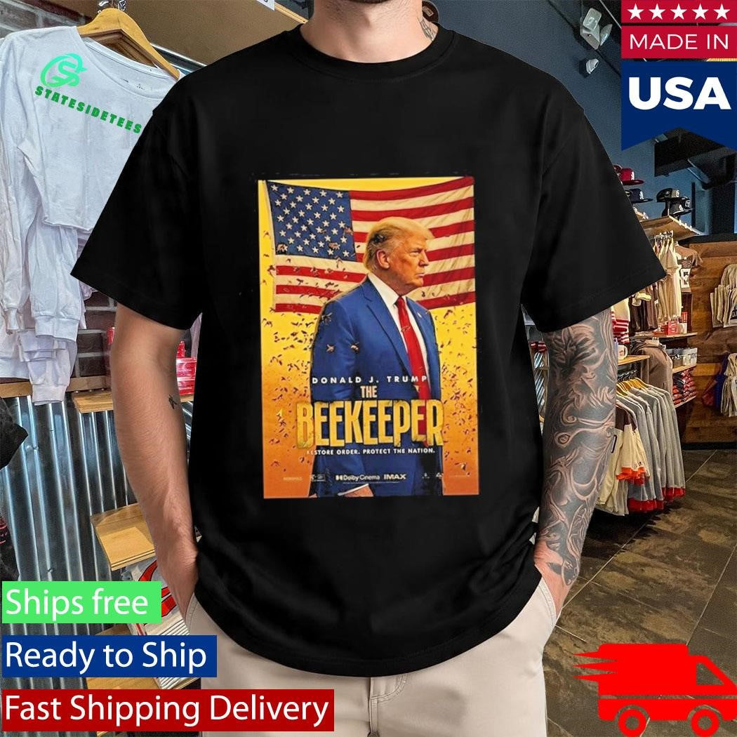 Funny Donald Trump The Beekeeper Shirt